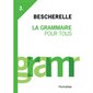 Bescherelle III : La Grammaire pour tous