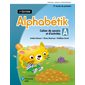 Alphabétik : Cahiers de savoirs et d'activités 2 - Cahiers de savoirs et d'activités A et B avec Les outils d'Alphabétik
