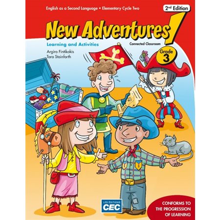 New adventures  : english as a second language, secondary cycle two, grade 3 Learning and activities 